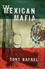Image of THE MEXICAN MAFIA By Tony Rafael - Hardcover **BRAND NEW**