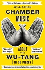 Image of Chamber Music: About the Wu-Tang (in 36 Pieces) by Will Ashon | Paperback | 2019