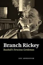 Image of Branch Rickey: Baseball's Ferocious Gentleman by Lee Lowenfish: New