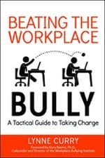 Image of Beating the Workplace Bully: A Tactical Guide to Taking Charge by Lynne Curry (E