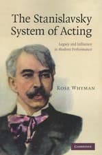 Image of The Stanislavsky System of Acting: Legacy and Influence in Moder