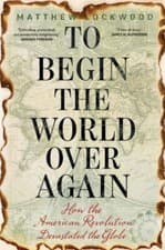 Image of To Begin the World Over Again by Matthew H. Lockwood