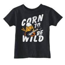 Image of Toddler Funny T Shirts Corn To Be Wild Sarcastic Halloween Candy Graphic Novelty