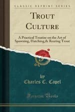 Image of Trout Culture A Practical Treatise on the Art of S