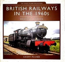 Image of British Railways in the 1960s: Western Region New Book Hardback Trains Steam