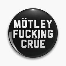 Image of Motley F**cking Crue Logo Rock Music Handmade 32mm Pin Button Badge