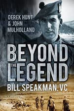 Image of Beyond the Legend: Bill Speakman VC by Derek Hunt 9780752494302 NEW