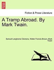 Image of A Tramp Abroad. By Mark Twain., Clemens, Langhorne 9781241523046 New<-