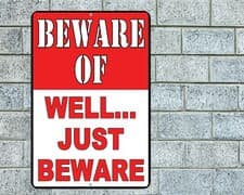 Image of Beware Of Well Just Beware Sign Aluminum Metal 8"x12" Funny Warning Trespassing