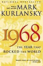 Image of 1968 : The Year That Rocked The World, Paperback by Kurlansky, Mark, Brand Ne...