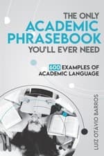 Image of The Only Academic Phrasebook You'll Ever Need: 600 Examples of Academic Language