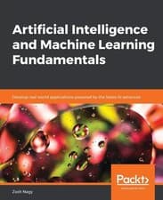 Image of Artificial Intelligence and Machine Learning Fundamentals: Develop real-world a