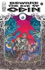 Image of BEWARE THE EYE OF ODIN #1 -  IMAGE COMICS (2022) - BAGGED BOARDED 