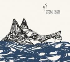 Image of Second Birth by Y? (CD 2018)