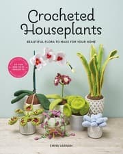 Image of Crocheted Houseplants: Beautiful Flora to Make for Your Home