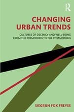 Image of Changing Urban Trends: Cultures of Decency and , Freyss Paperback..