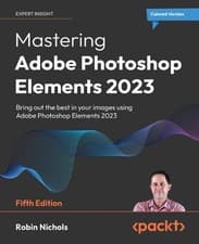 Image of Robin Nichols Mastering Adobe Photoshop Elements 2023 (Paperback)