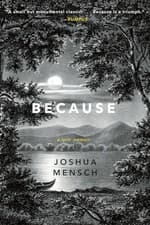 Image of Because: A Lyric Memoir by Joshua Mensch 9780393357646 NEW Free UK Delivery