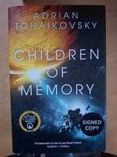 Image of SIGNED- Children of Memory by Adrian Tchaikovsky, 1st UK Ed/1st Print, HARDCOVER