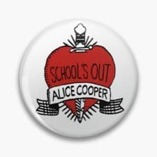Image of Alice Cooper Schools Out Rock Music Handmade 32mm Pin Button Badge