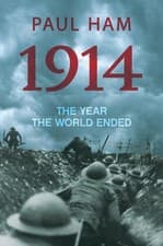 Image of 1914: The Year the World Ended by Paul Ham (English) Hardcover Book