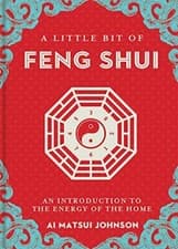 Image of A Little Bit of Feng Shui: An Introduction to the Energy of the Home by Ai ...