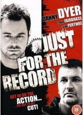 Image of Just For The Record [2009 DVD] Danny Dyer  - New & Sealed