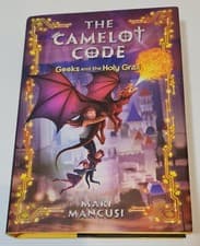 Image of The Camelot Code, Book 2: Geeks and the Holy Grail by Mari Mancusi New