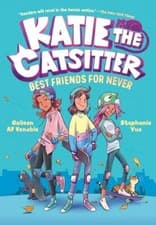 Image of Katie the Catsitter Book 2 Best Friends for Never A Graphic Novel the New