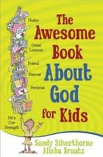 Image of The Awesome Book about God for Kids by Sandy Silverthorne: New