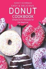 Image of Easy & Delicious Donut Cookbook: Simple Donut Recipes for the Beginner by Nancy