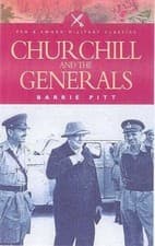 Image of Churchill and the Generals by Barrie Pitt - 9781844151011
