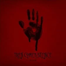 Image of THEN COMES SILENCE - BLOOD / NEW Audio CD