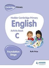Image of Hodder Cambridge Primary English Activity Book C Foundation Stage. Price.#+,.#.#