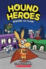Image of Beware the Claw! (Hound Heroes #1): Volume 1 by Todd Goldman (English) Hardcover