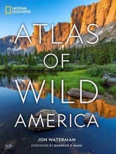Image of National Geographic Atlas of Wild America by Jon Waterman Hardcover Book