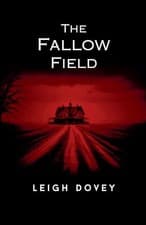 Image of The Fallow Field - NEW Leigh Dovey 2024-05-07