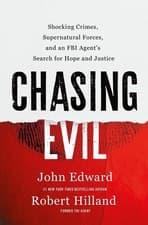 Image of Chasing Evil: Shocking Crimes, Supernatural Forces, and an FBI Agent's Search fo