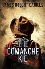 Image of The Comanche Kid Daniels, James Robert [paperback]