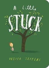 Image of A Little Stuck by Jeffers, Oliver [Board book]