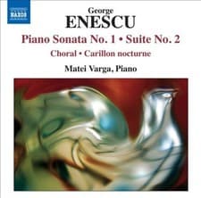 Image of George Enescu: Piano Sonata No. 1; Suite No. 2; Choral & Carillon Nocturne [CD]