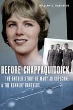 Image of Before Chappaquiddick: The Untold Story of Mary Jo Kopechne.by Kashatus New<|