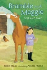 Image of Bramble and Maggie Give and Take by Jessie Haas: New
