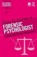 Image of How to Become a Forensic Psychologist by Jo Bailey, Julie Har... - 9781138938151