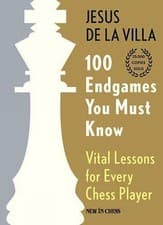 Image of 100 Endgames You Must Know: Vital Lessons for Every Chess Player by Jesus de la 