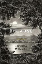 Image of Because: A Lyric Memoir by Joshua Mensch (Hardcover, 2018)