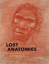 Image of Lost Anatomies: The Evolution of the Human...John Gurche (Hardcover, 2019) - NEW