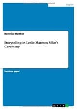 Image of STORYTELLING IN LESLIE MARMON SILKO'S CEREMONY By Berenice Walther **BRAND NEW**