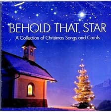 Image of BEHOLD THAT STAR: A COLLECTION OF CHRISTMAS SONGS & CAROLS .. (2014 DISCOVERY)