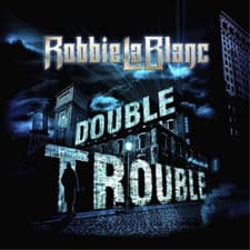 Image of Robbie LaBlanc Double Trouble (CD) Album